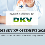 Die SDV KV-Offensive 2021: Highlights der DKV